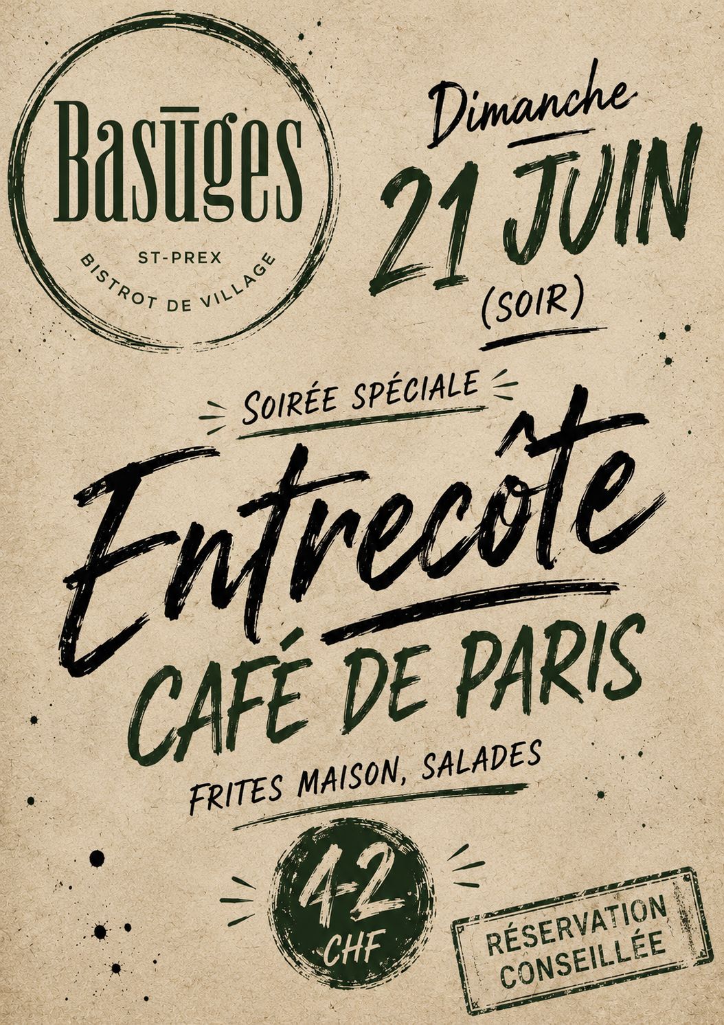 Soirée spéciale Entrecôte Café de Paris au Basūges - frites maison, salades, dimanche 21 juin au soir, 42 CHF, réservation conseillée